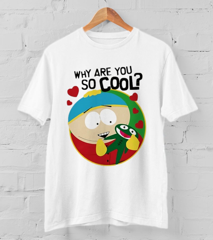 Why Are You So Cool South Park Eric Cartman Hearts T-Shirt