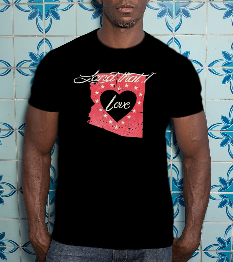 Arizona Land That I Love Heart Stars State T-Shirt