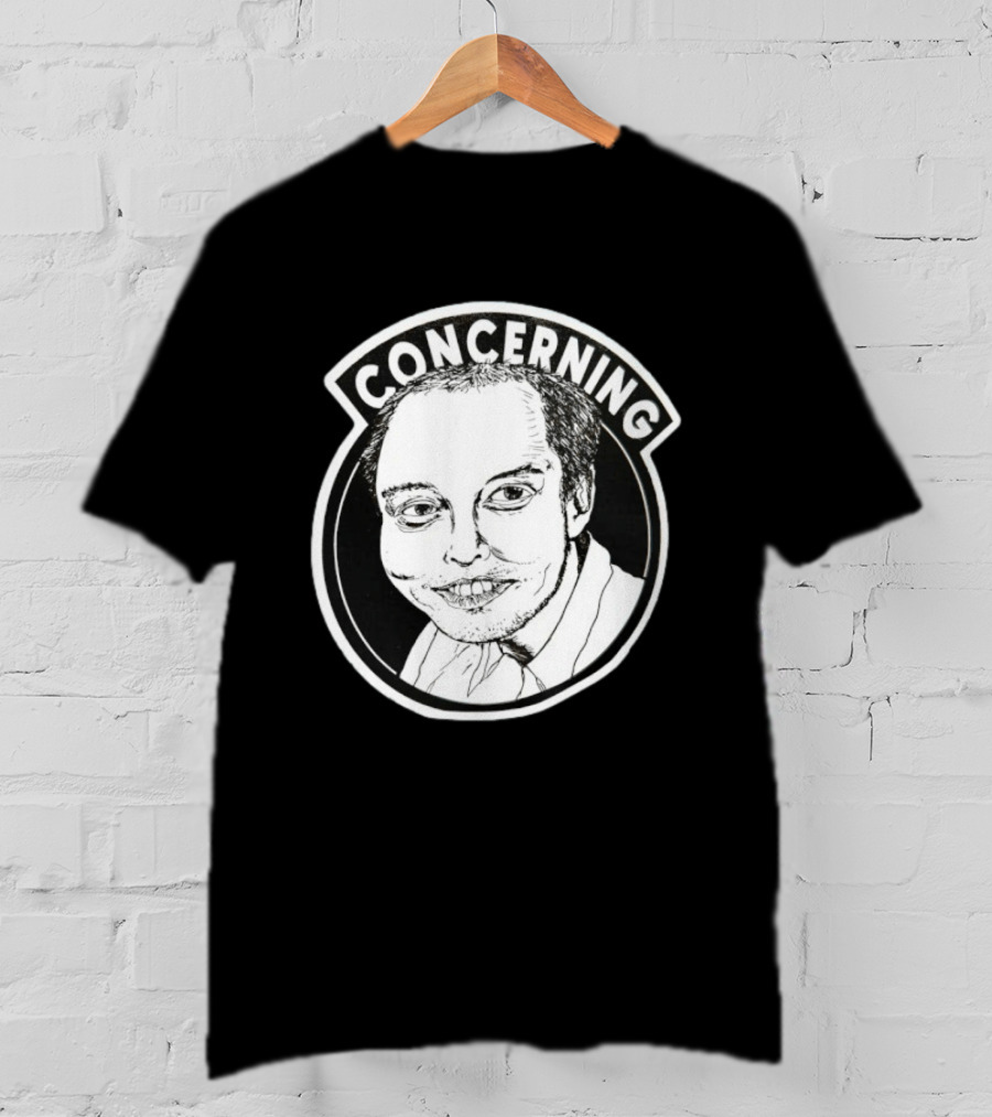 Concerning Elon Musk Meme Face Tesla Twitter T-Shirt