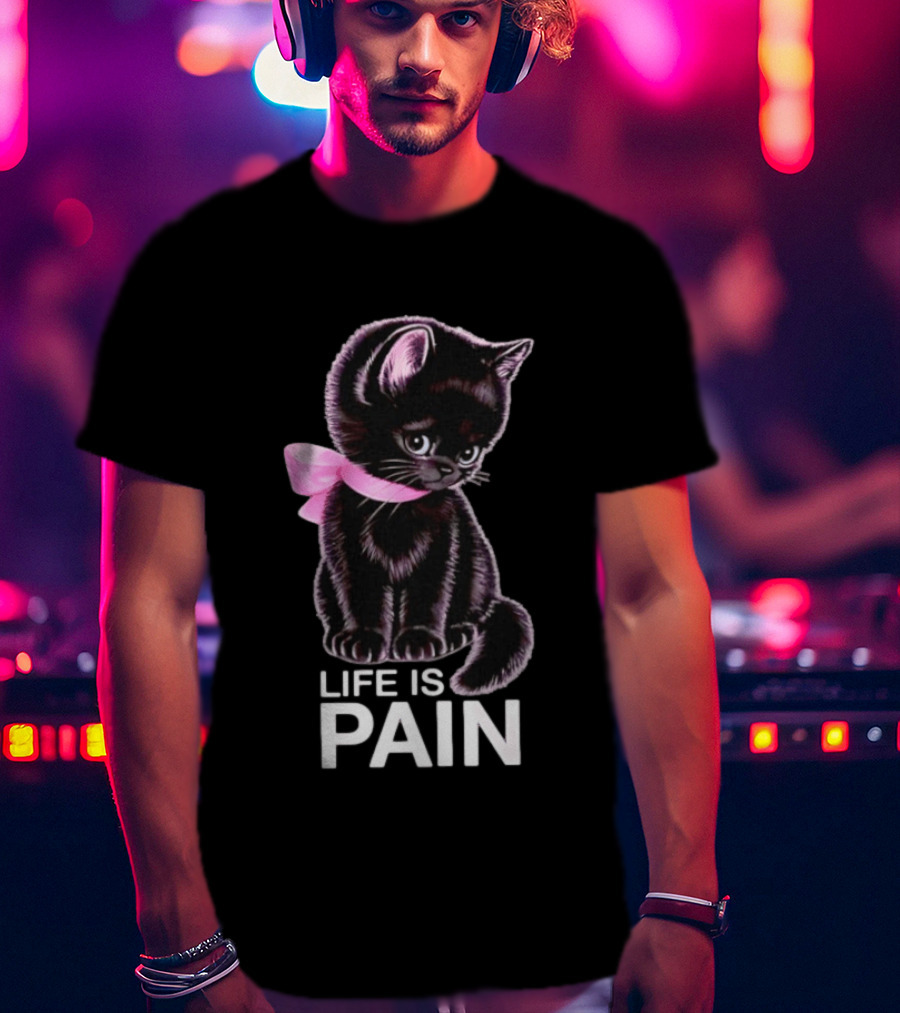 Life Is Pain Black Cat Sad Kitten Pink Bow T-Shirt