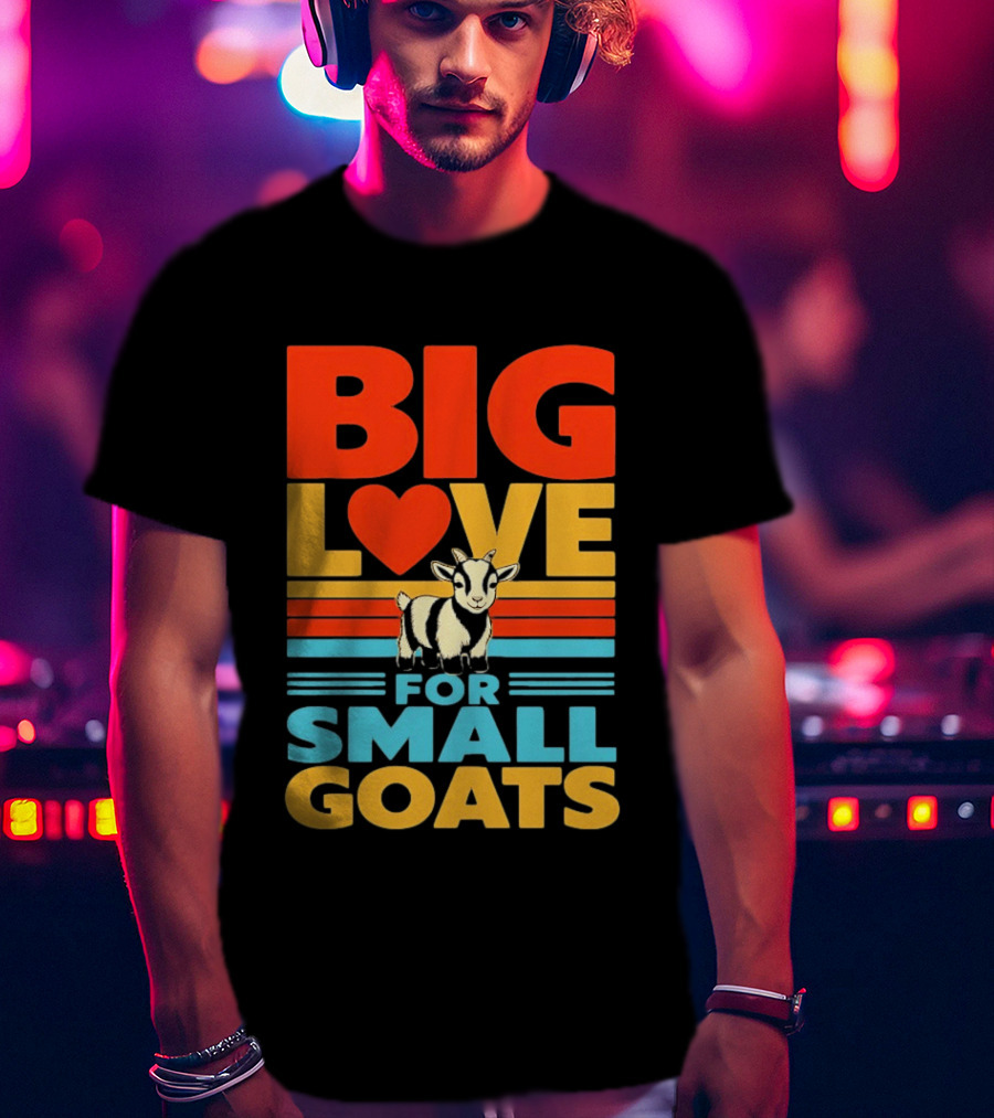 Big Love Heart For Small Goats Cute Animal T-Shirt