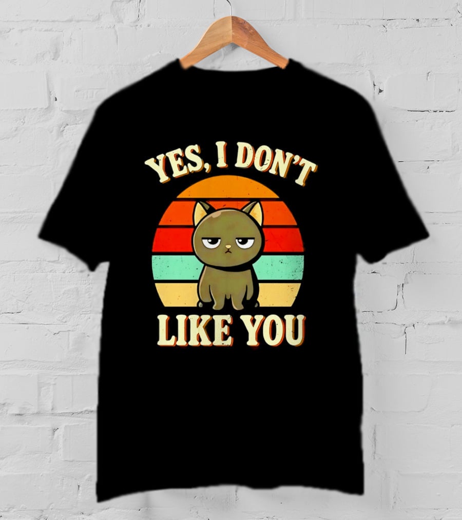 Yes I Don't Like You Grumpy Cat Retro Sunset T-Shirt