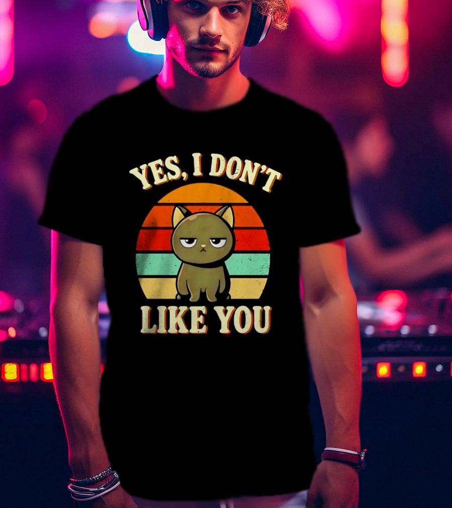 Yes I Don't Like You Grumpy Cat Retro Sunset T-Shirt
