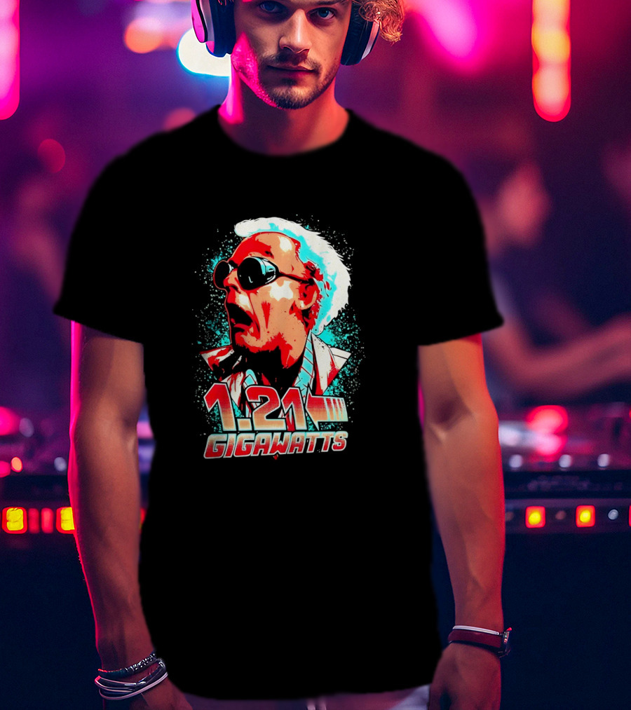 1.21 Gigawatts Doc Brown Back To The Future T-Shirt