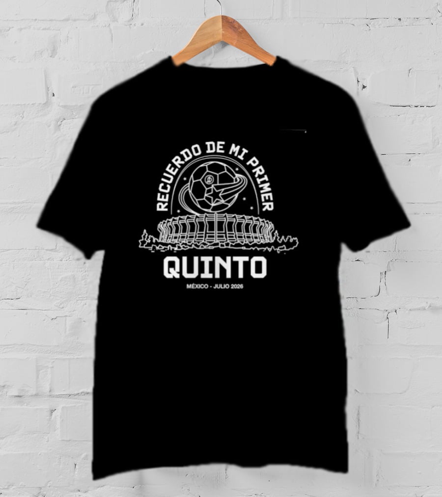 Recuerdo De Mi Primer Quinto México Julio 2026 Soccer Stadium And Ball T-Shirt