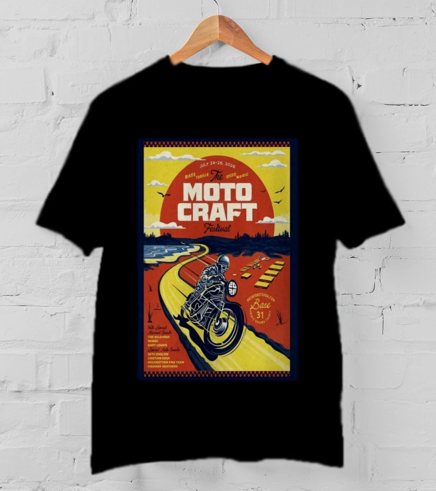 Moto Craft Festival July 24 26 2026 Base31 Prince Edward County Bikes Thrills Speed Music T-Shirt