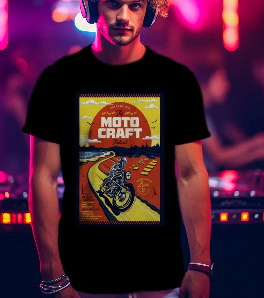 Moto Craft Festival July 24 26 2026 Base31 Prince Edward County Bikes Thrills Speed Music T-Shirt