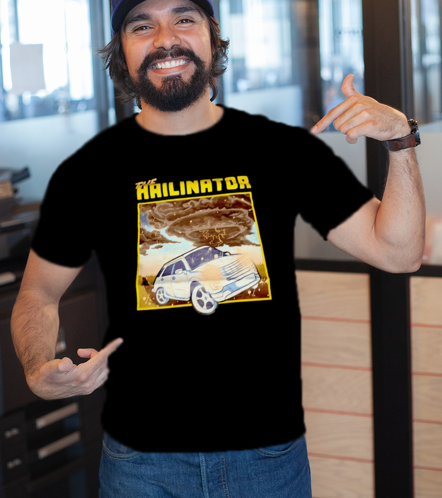 The Hailinator Car In Tornado Storm Weather Adventure T-Shirt
