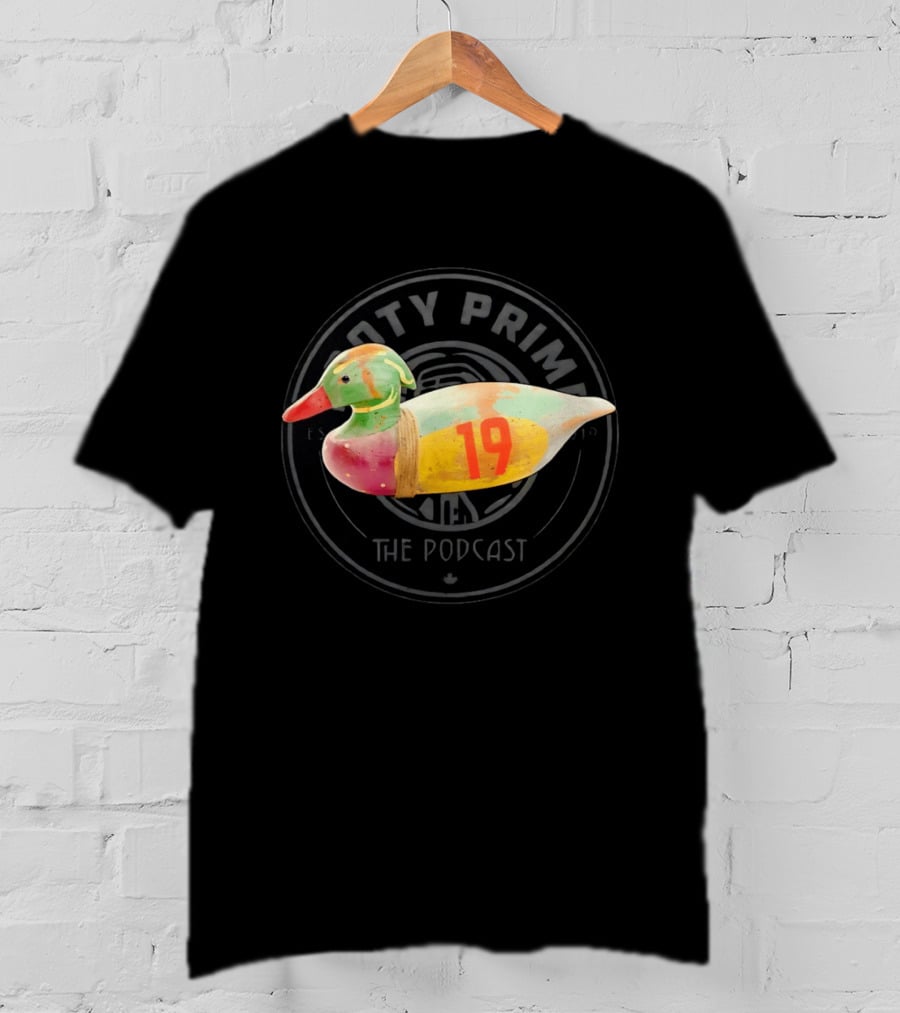 Notty Prime The Podcast Colorful Wooden Duck 19 T-Shirt