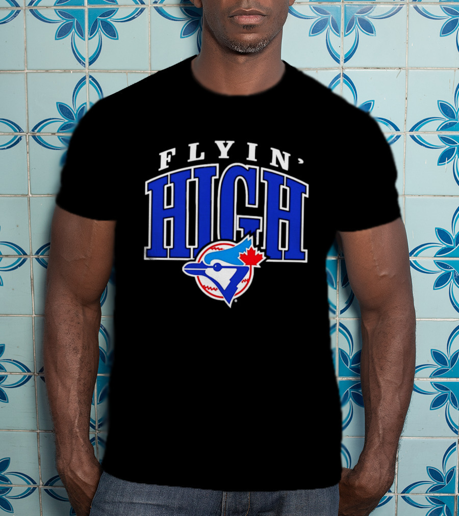 Flyin High Toronto Blue Jays MLB Baseball T-Shirt