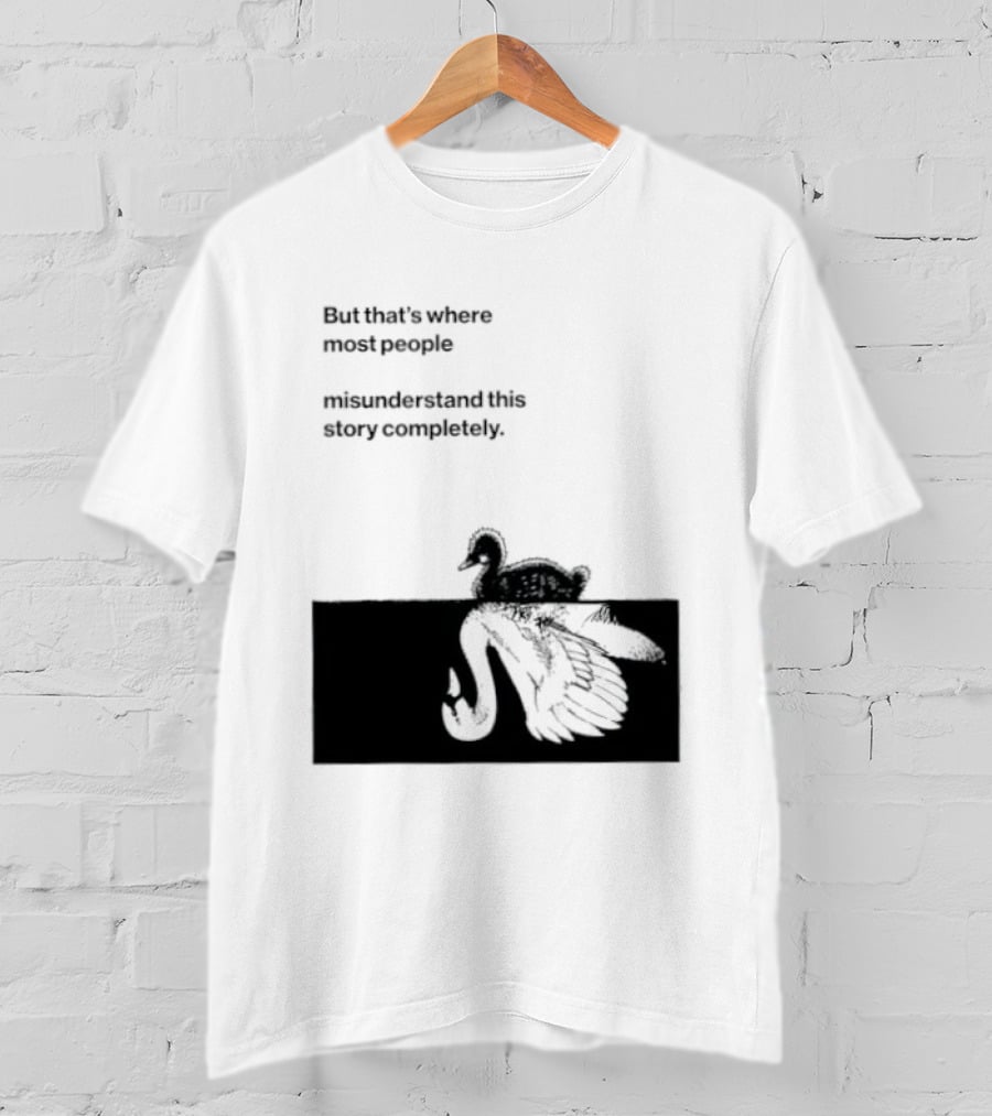 But That Is Where Most People Misunderstand This Story Completely Duck On Crocodile T-Shirt