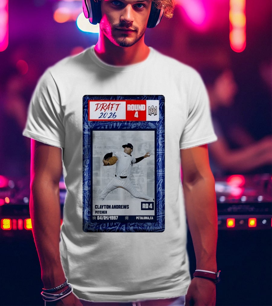 New York Yankees Clayton Andrews MLB Draft 2026 Round 4 Pitcher Trading Card T-Shirt