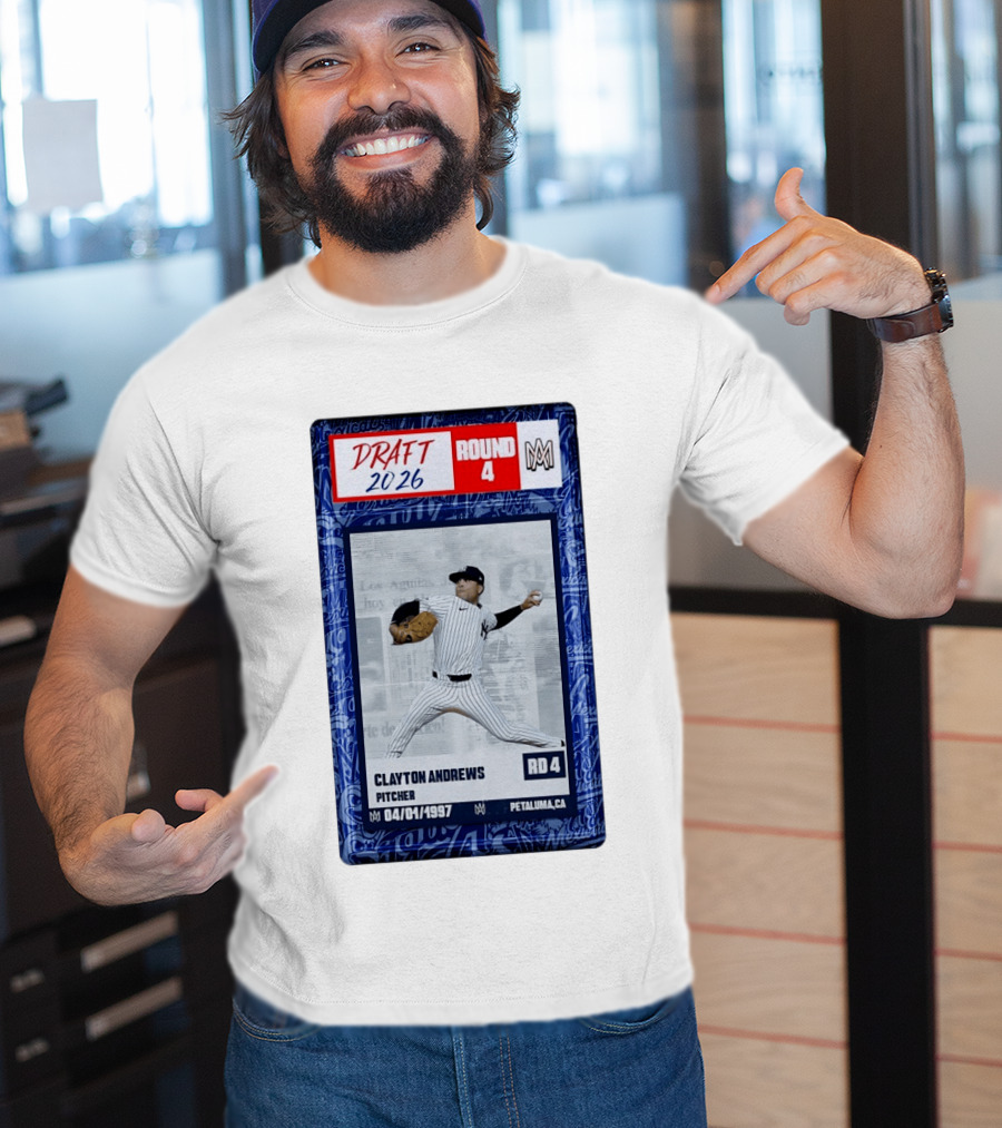 New York Yankees Clayton Andrews MLB Draft 2026 Round 4 Pitcher Trading Card T-Shirt