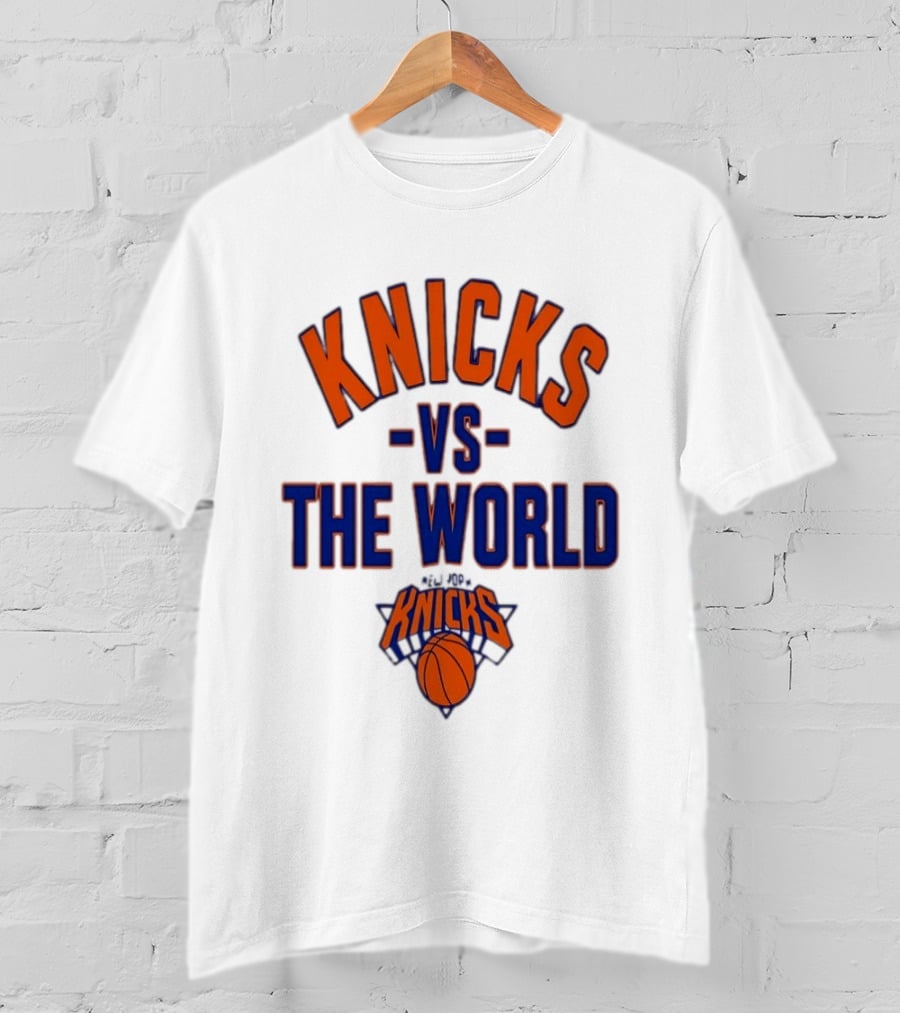 Knicks Vs The World Basketball New York Knicks T-Shirt
