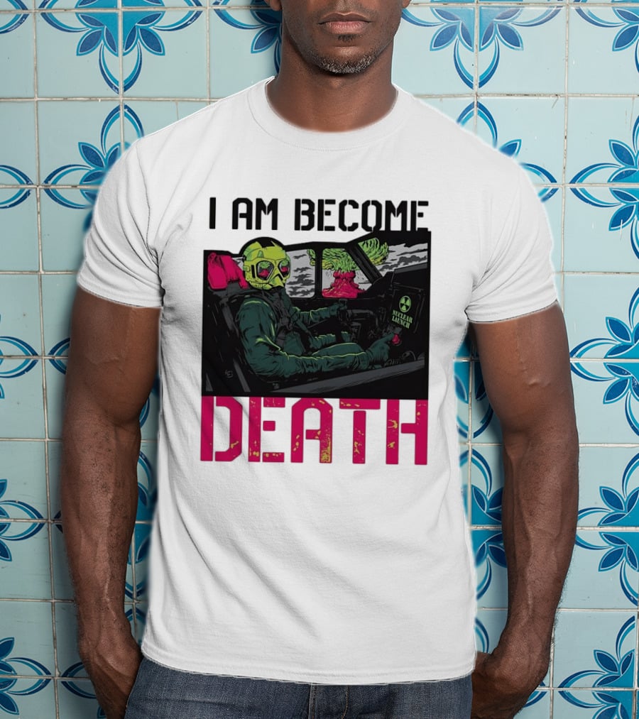 I Am Become Death Skeleton Driving Nuclear Launch Car T-Shirt
