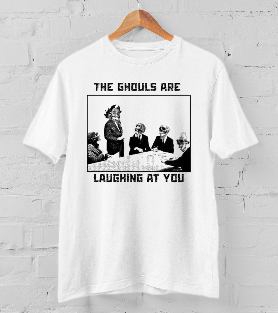 The Ghouls Are Laughing At You Skeleton Corporate Meeting Grunge Edgy T-Shirt