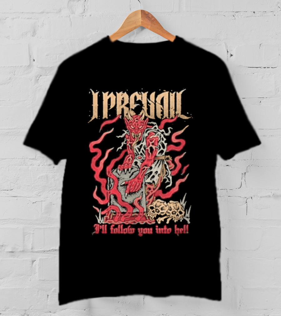 I Prevail Follow You Into Hell Devil Art By Artistfirst T-Shirt