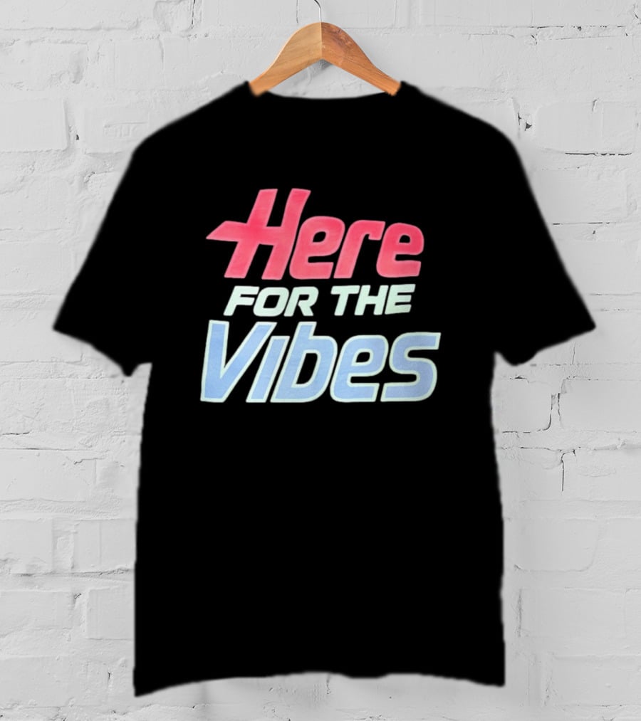 Here For The Vibes Retro Aesthetic T-Shirt