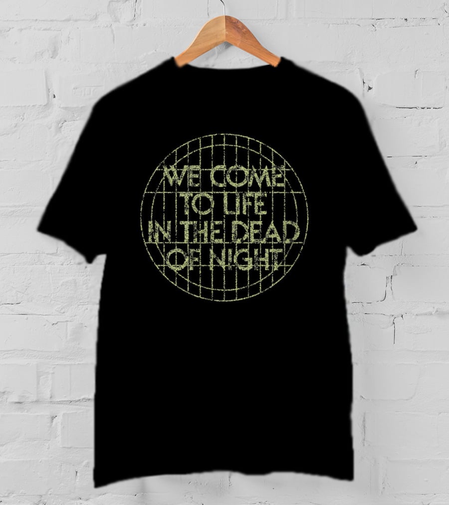 We Come To Life In The Dead Of Night Grid Globe T-Shirt