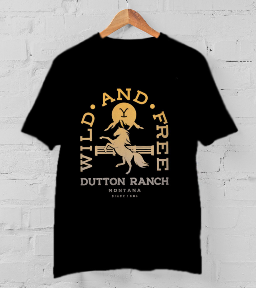 Wild And Free Dutton Ranch Montana Since 1886 Riding Horse T-Shirt