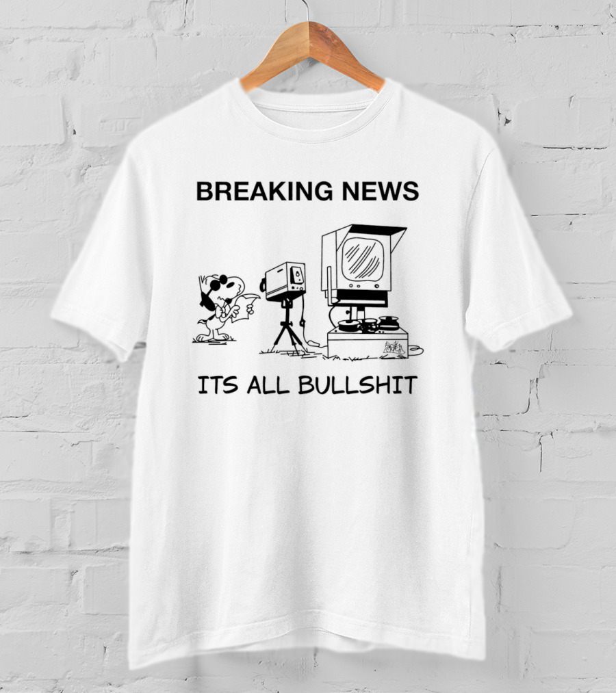 Breaking News Snoopy At News Camera It's All Bullshit T-Shirt