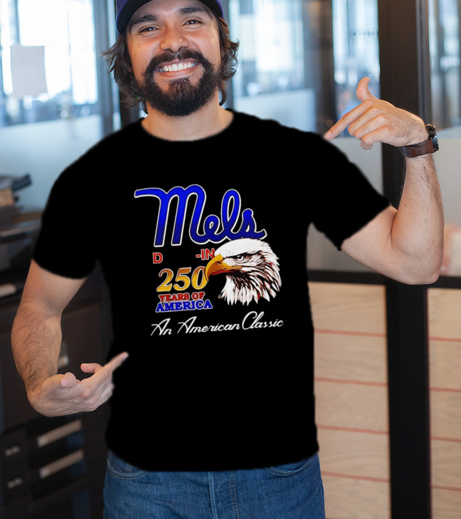 Mel's Drive In 250 Years Of America Bald Eagle An American T-Shirt