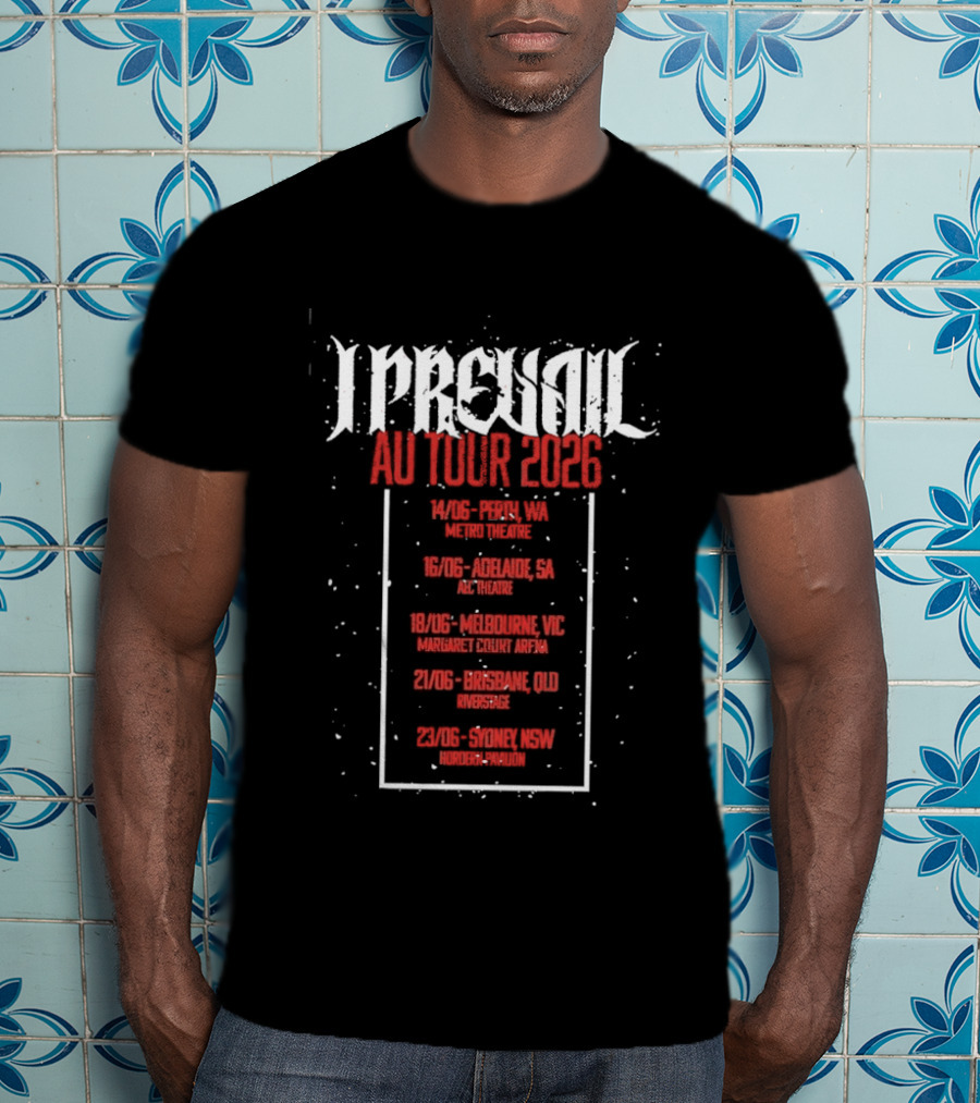 I Prevail AU Tour 2026 Adelaide Melbourne Brisbane Enmore Theatre T-Shirt
