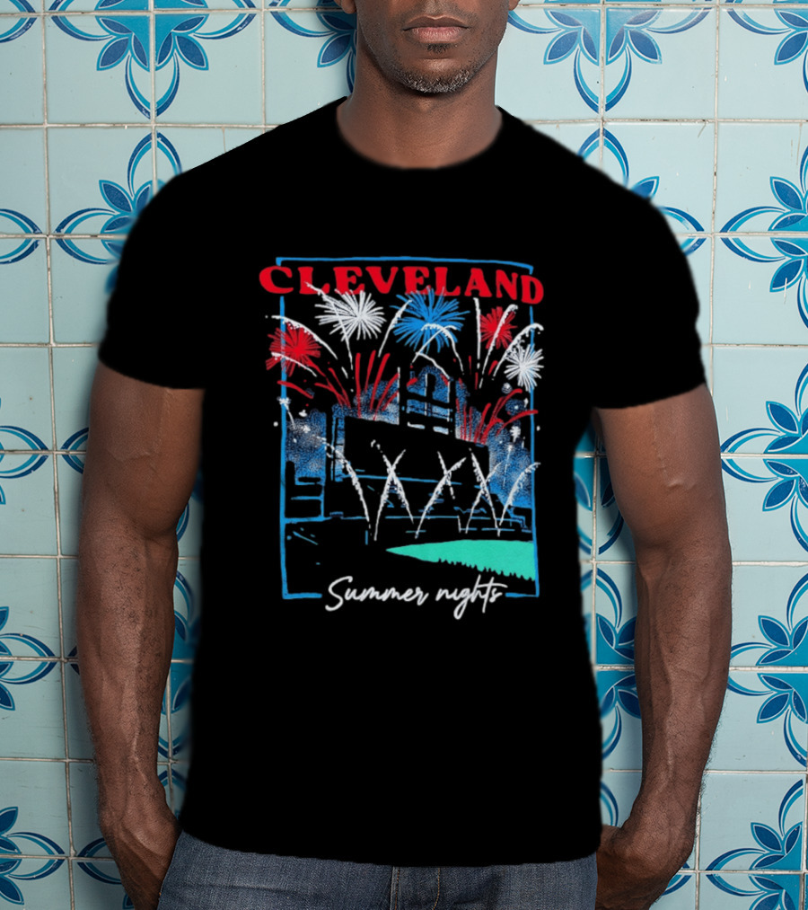 Cleveland Fireworks Summer Nights Baseball City Love T-Shirt
