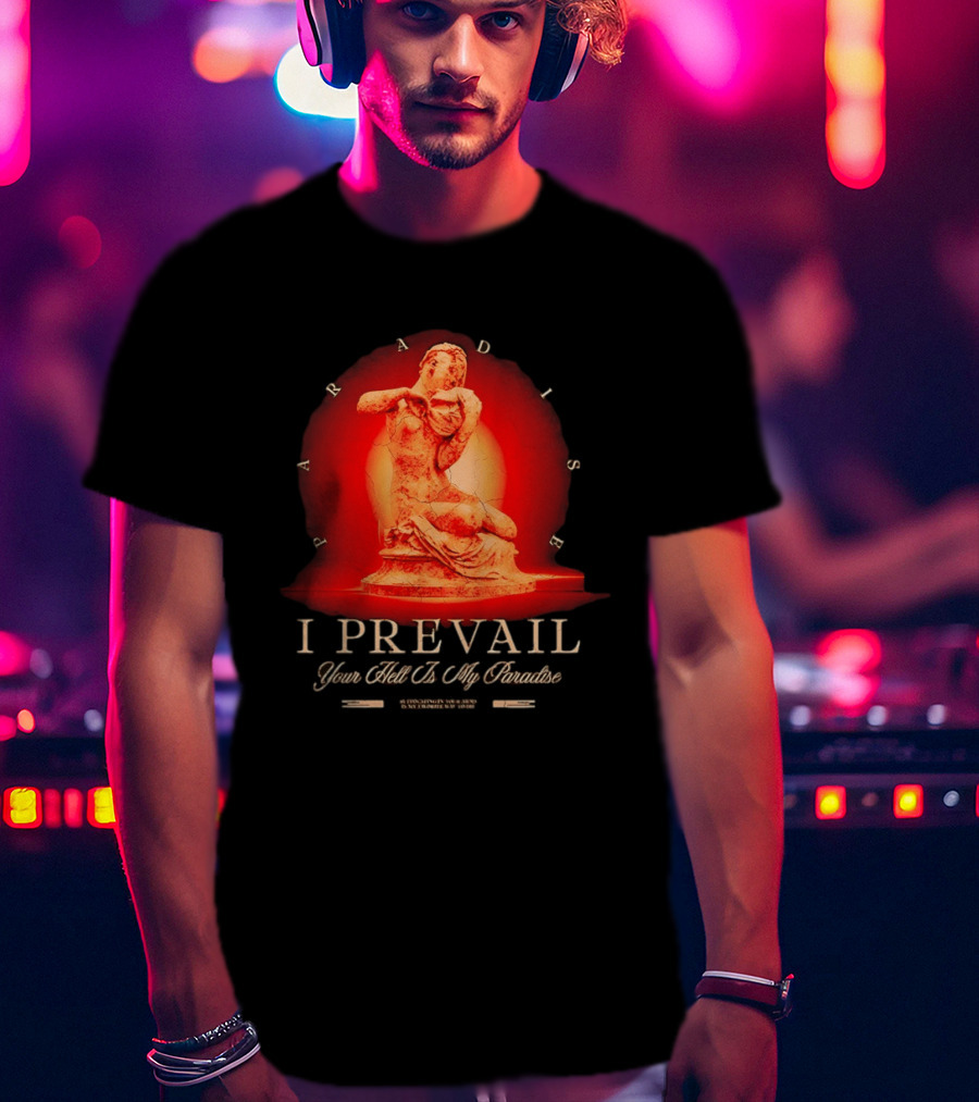 I Prevail Your Hell Is My Paradise Cracked Stone Statue Paradise T-Shirt