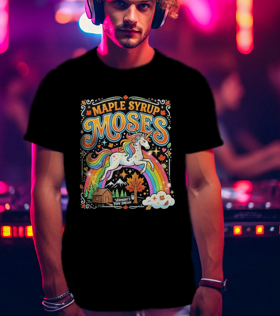 Maple Syrup Moses Rainbow Unicorn Vermont's Pipe Dream T-Shirt