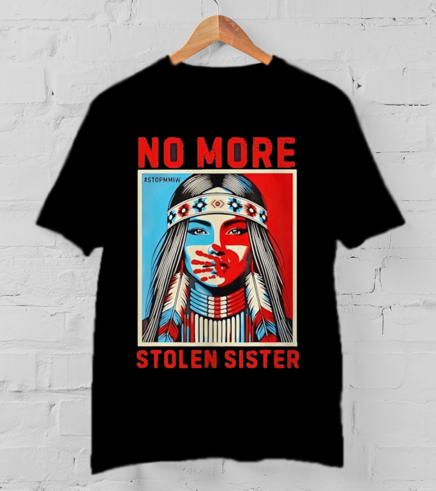 NO MORE Red Handprint STOPMMIW Stolen Sister Indigenous Awareness T-Shirt