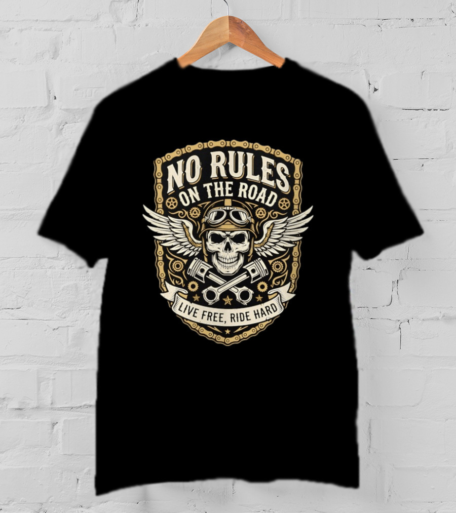 No Rules On The Road Live Free Ride Hard Skull Wings Goggles T-Shirt
