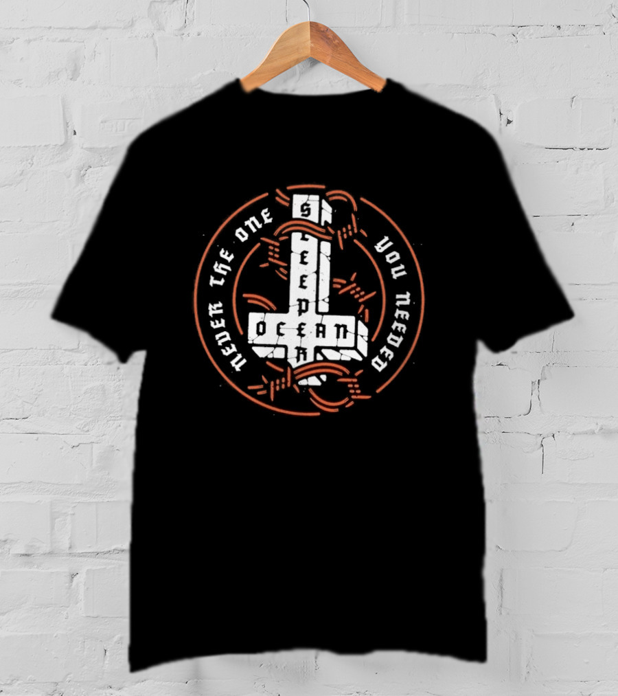 Ocean Sleeper Never The One You Needed Cross Orange Circle Barbed Wire T-Shirt