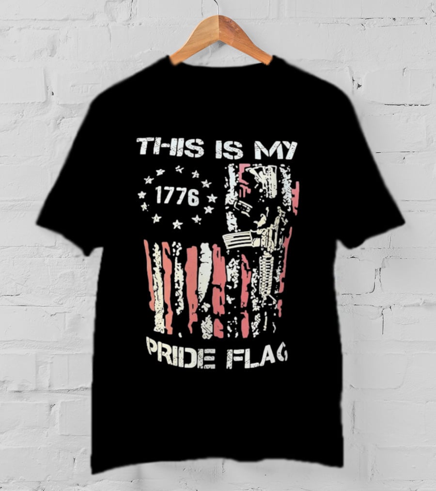 This Is My 1776 American Pride Flag Rifle Second Amendment Patriotism T-Shirt