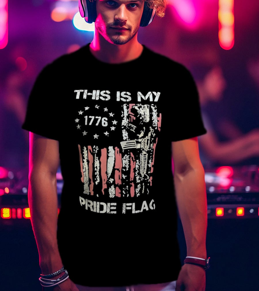 This Is My 1776 American Pride Flag Rifle Second Amendment Patriotism T-Shirt