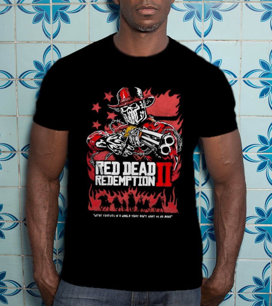 Red Dead Redemption II We're Thieves In A World That Don't Want Us No More Arthur Morgan Cowboy T-Shirt
