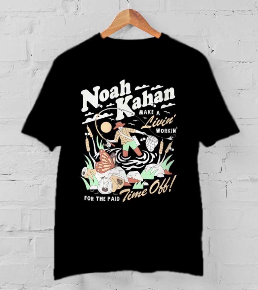 Noah Kahan Make A Livin' Workin' Hope The Paid Time Off T-Shirt