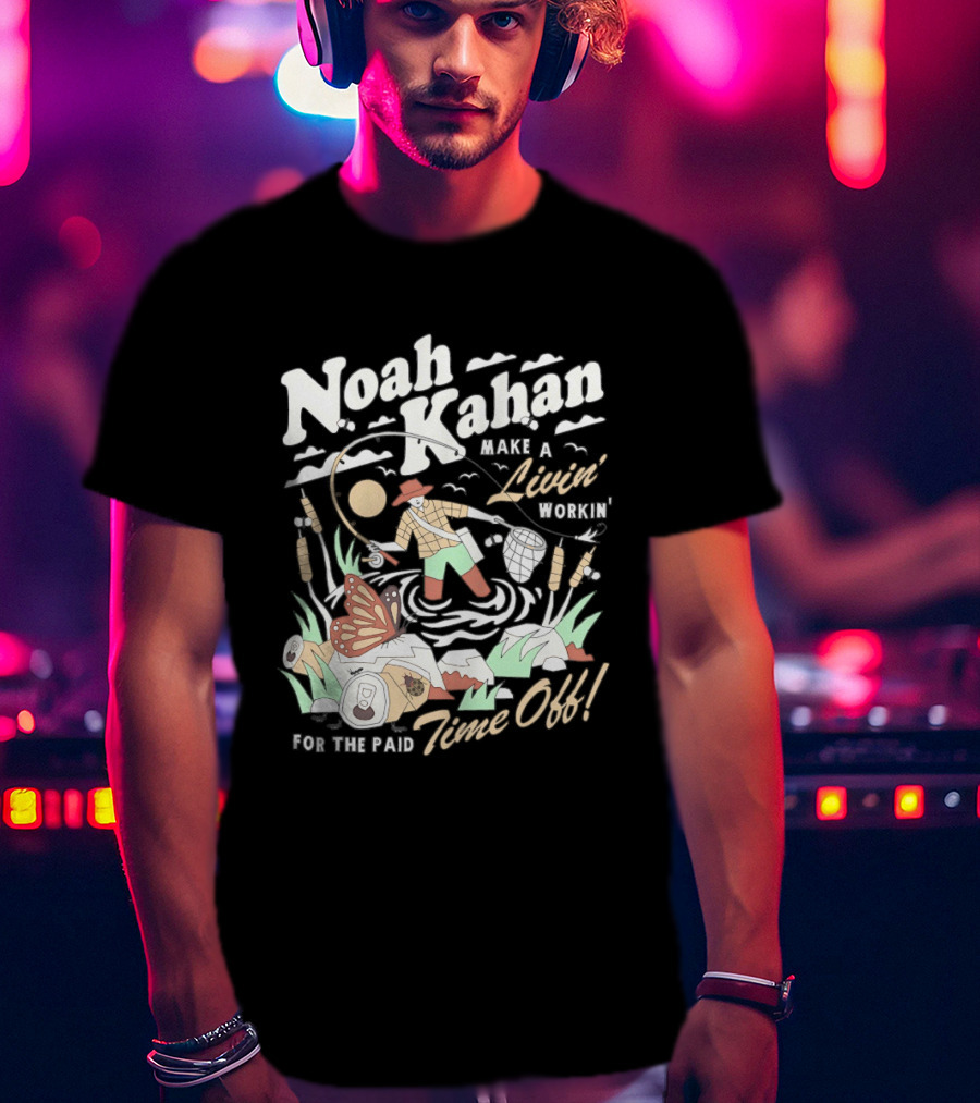 Noah Kahan Make A Livin' Workin' Hope The Paid Time Off T-Shirt