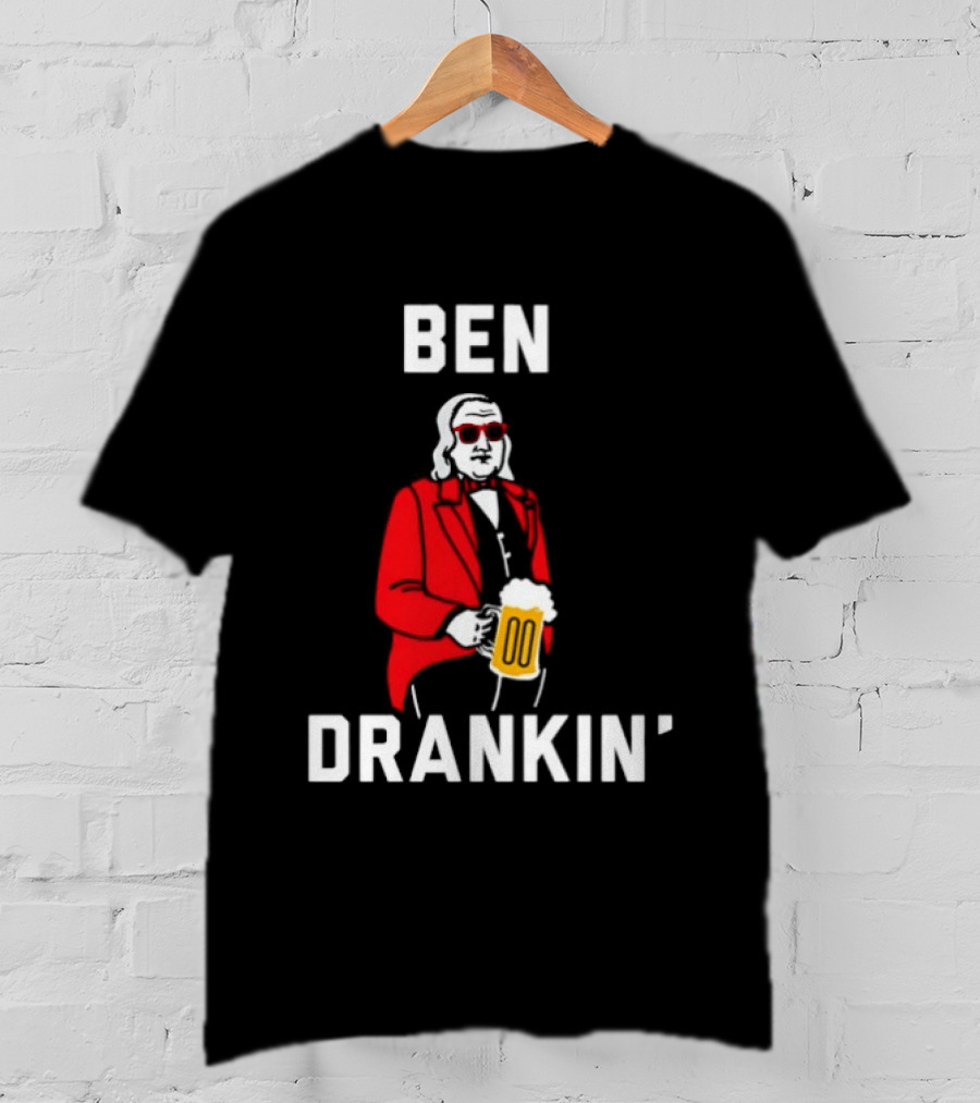 Ben Drankin Benjamin Franklin Beer Founding Fathers T-Shirt