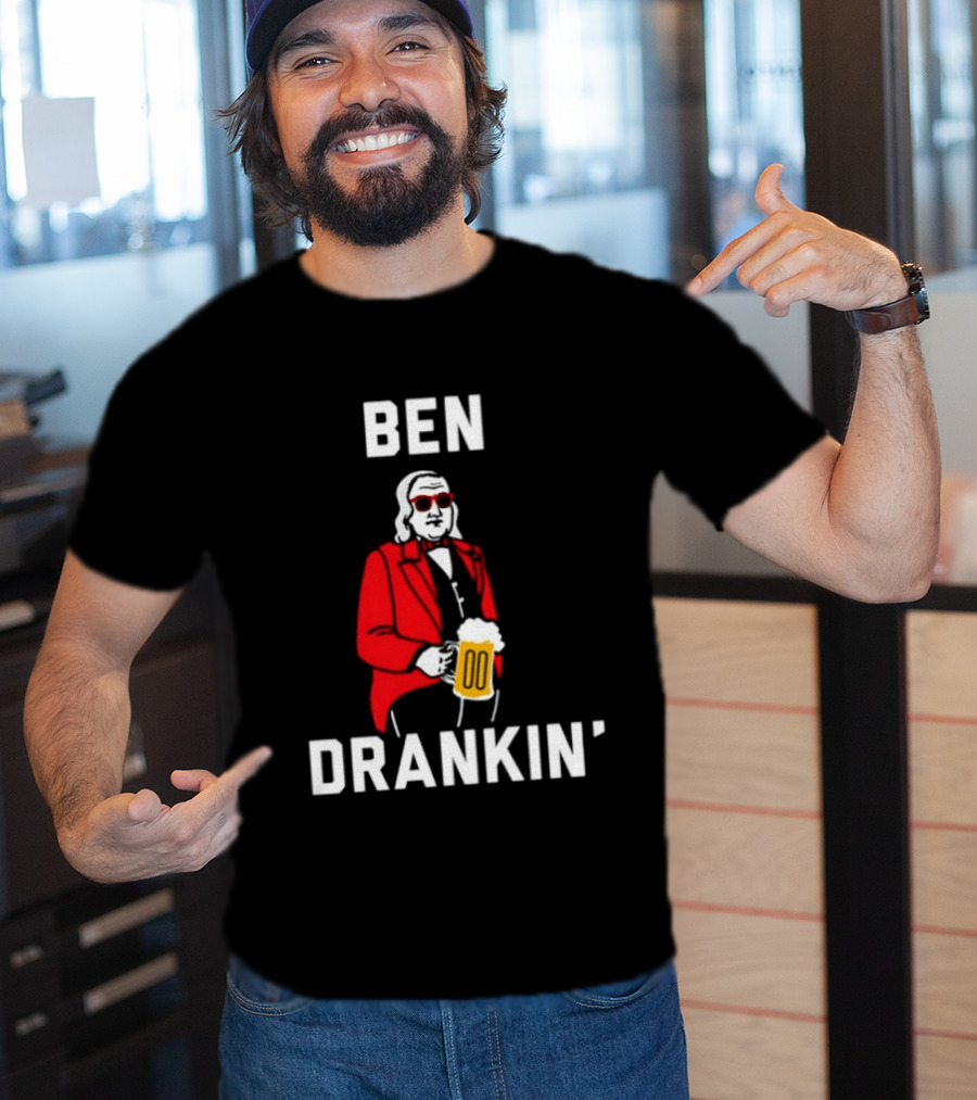 Ben Drankin Benjamin Franklin Beer Founding Fathers T-Shirt