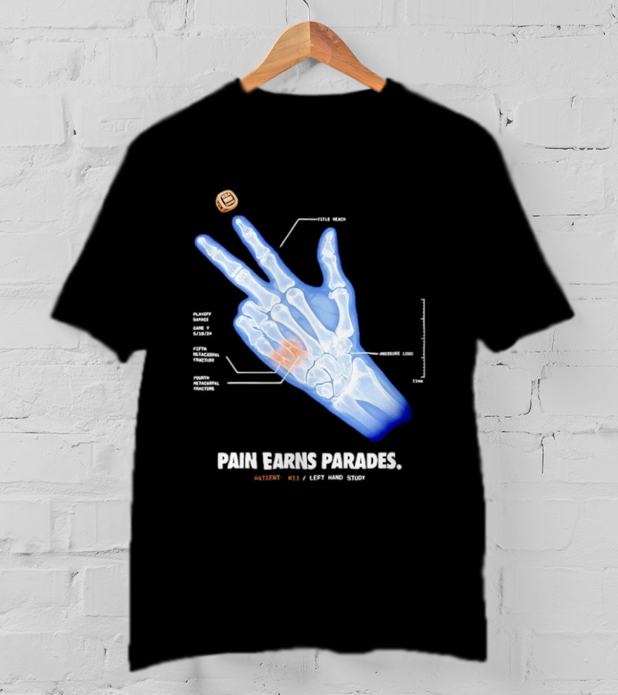 Pain Earns Parades X Ray Left Hand Study Detailed Anatomy T-Shirt