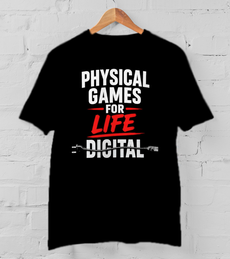 Physical Games For Life Digital Gaming Gamer Humor Plug Cable T-Shirt