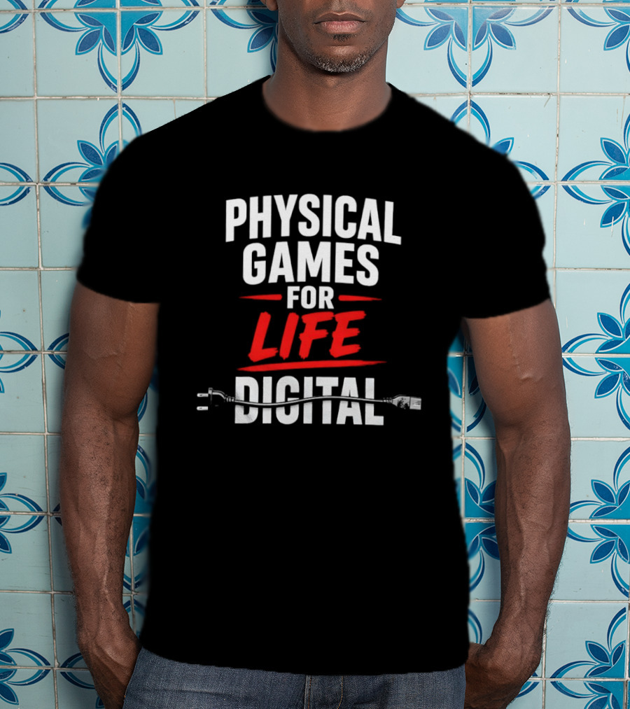 Physical Games For Life Digital Gaming Gamer Humor Plug Cable T-Shirt