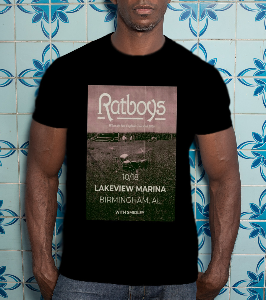 Ratboys When The Sun Explodes Tour Lakeview Marina Birmingham AL 10 18 2026 With Smidley T-Shirt