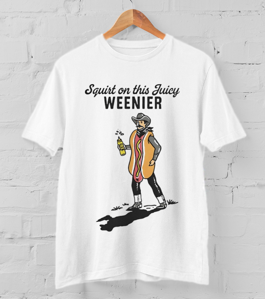 Squirt On This Juicy Weenie Cowboy Hot Dog Costume T-Shirt