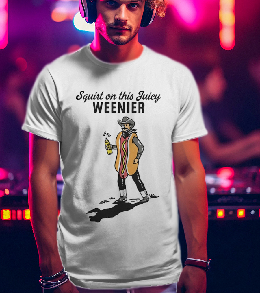 Squirt On This Juicy Weenie Cowboy Hot Dog Costume T-Shirt