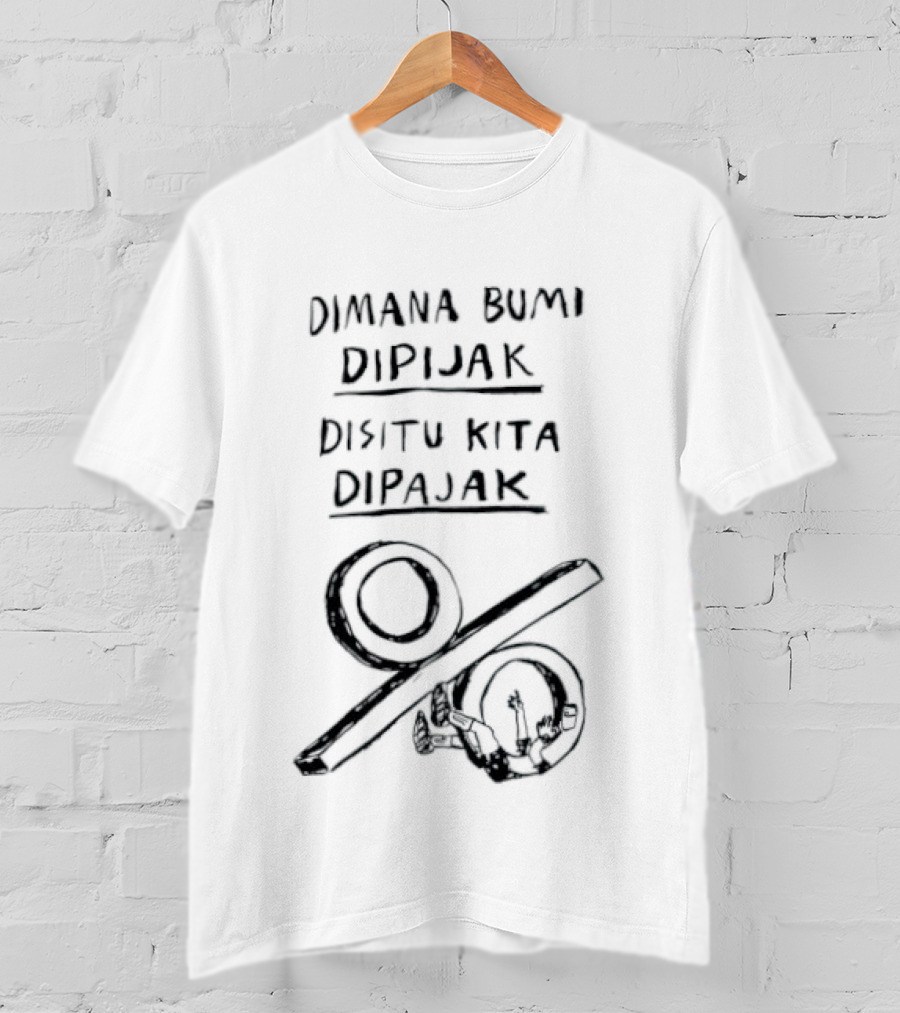 Dimana Bumi Dipijak Disitu Kita Dipajak Prozentzeichen T-Shirt