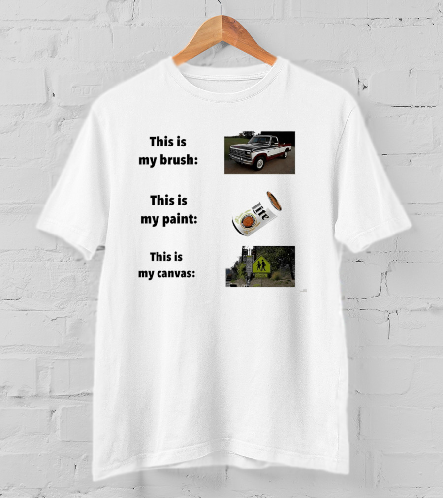 This Is My Brush Classic Truck My Paint Cans School Crosswalk T-Shirt