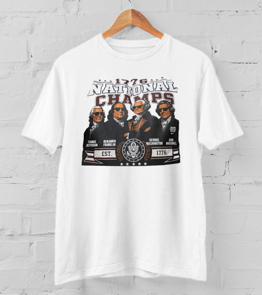 Thomas Jefferson Benjamin Franklin George Washington John Marshall 1776 National Champs EST 1776 T-Shirt