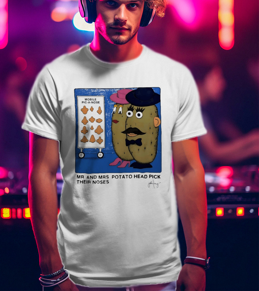 Mobile Pic A Nose Mr And Mrs Potato Head Pick Their Noses T-Shirt
